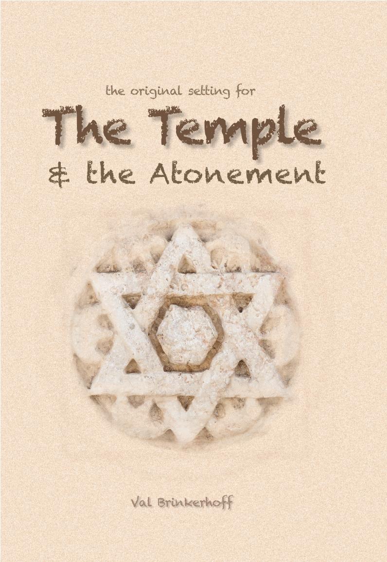 The Original setting for the Temple and the Atonement