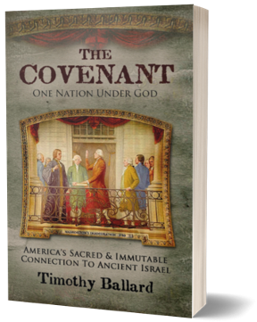 The Covenant, One Nation Under God: America's Sacred and Immutable Connection to Ancient Israel