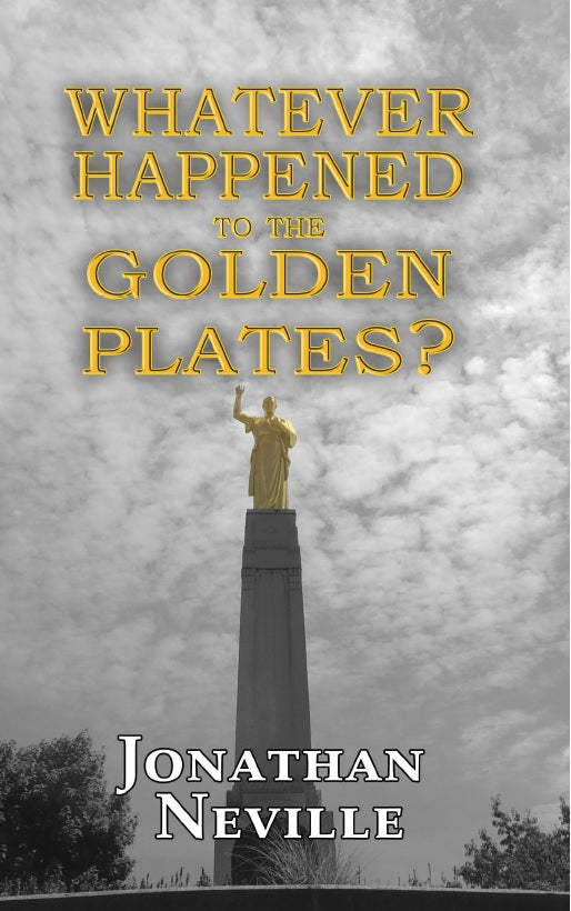 Whatever Happened to the Golden Plates?