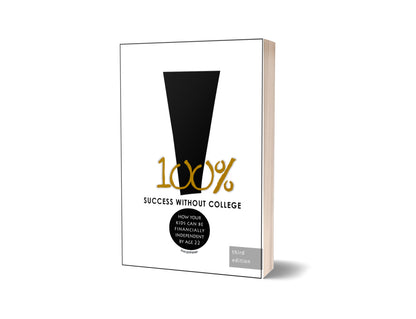100% Success Without College
