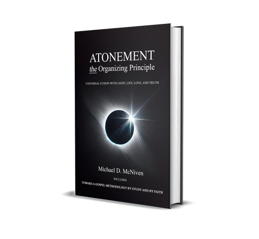 Atonement - THE Organizing Principle (NEW)