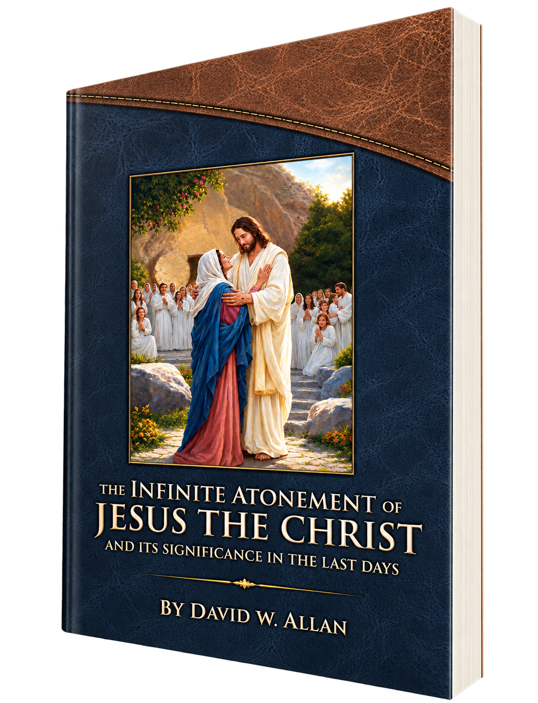 The Infinite Atonement of Jesus Christ and Its Significance in the Last Days