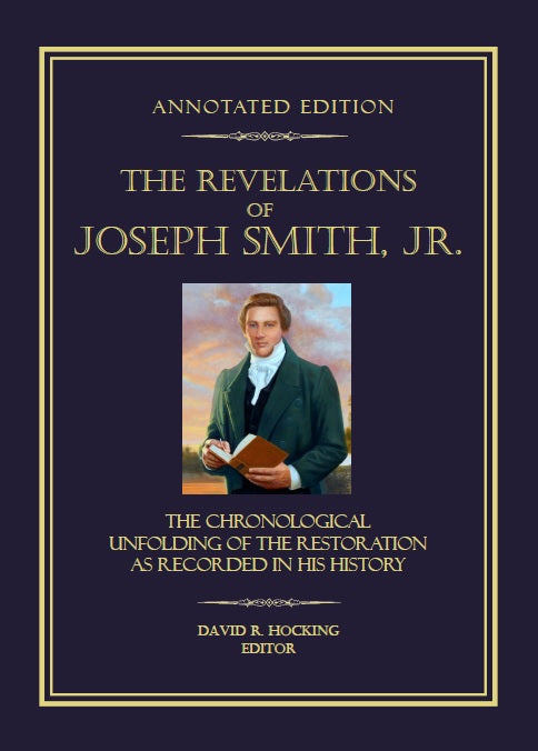 The Revelations of Joseph Smith, Jr. (Annotated Edition)