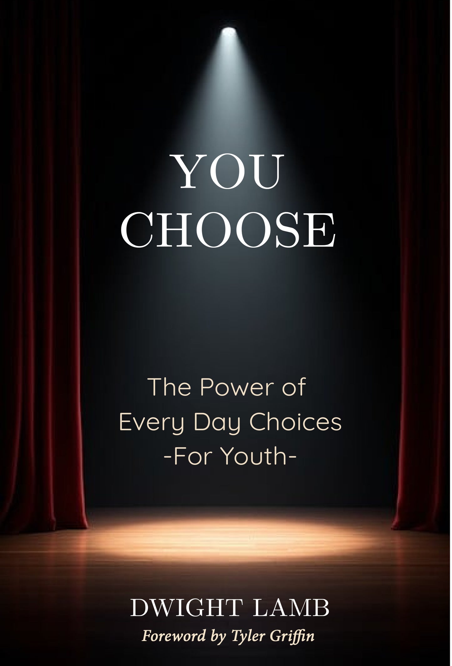 You Choose - The Power of Every Day Choices for Youth