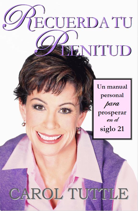 Recuerda Tu Plenitud (Remembering Wholeness—Spanish)