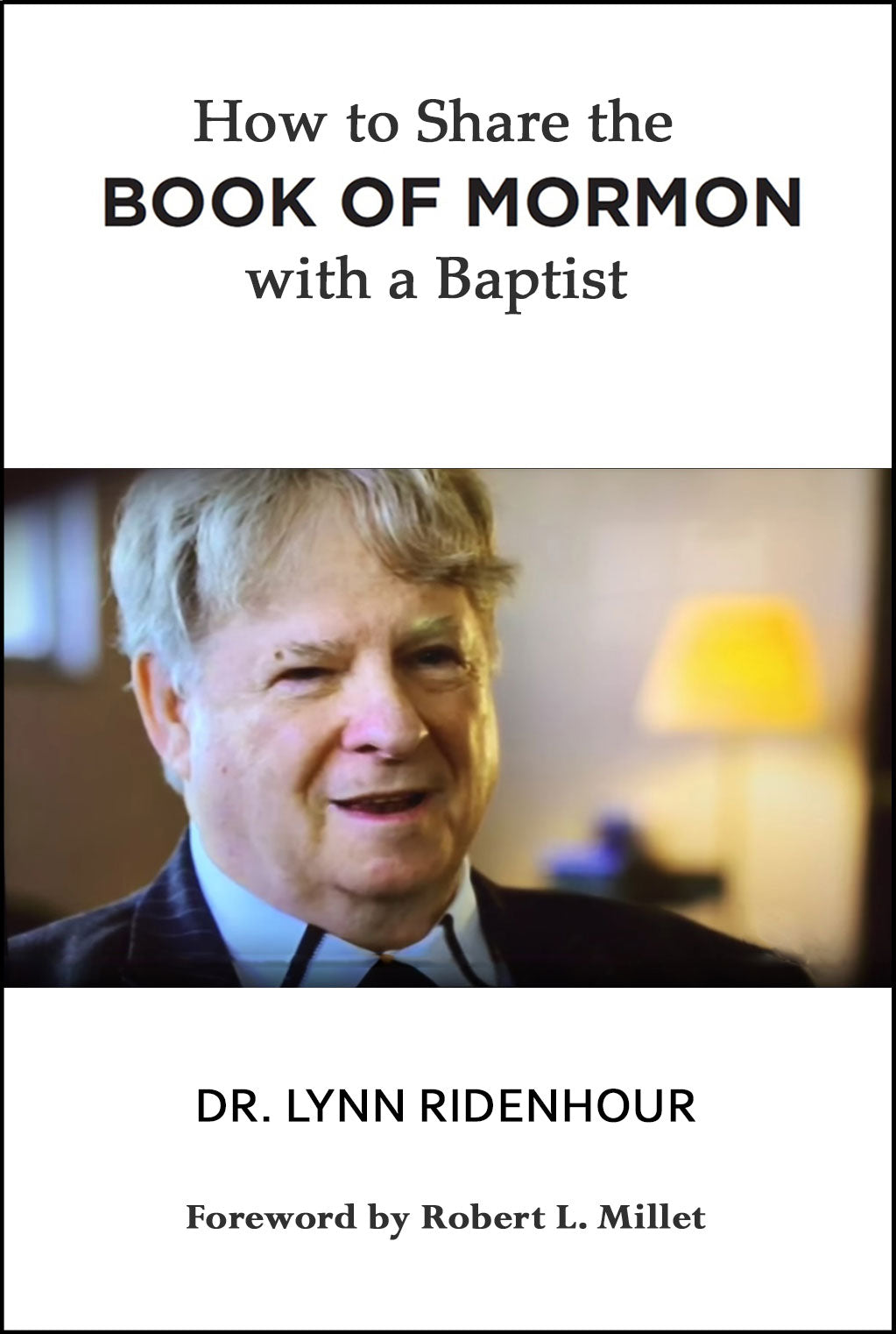 How to Share the Book of Mormon with a Baptist