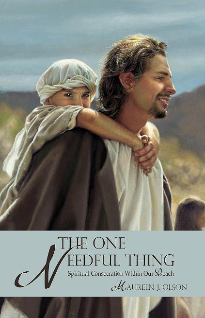 The One Needful Thing: Spiritual Consecration Within Our Reach